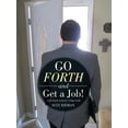 thumbnail image 1 of Go Forth and Get a Job!: A Job Search Guide for College Grads (Paperback) by Suly Rieman, 1 of 2