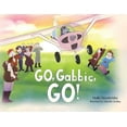 thumbnail image 1 of Go, Gabbie, Go!, (Paperback), 1 of 1