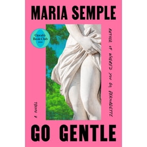 Go Gentle: Oprah's Book Club (Hardcover)