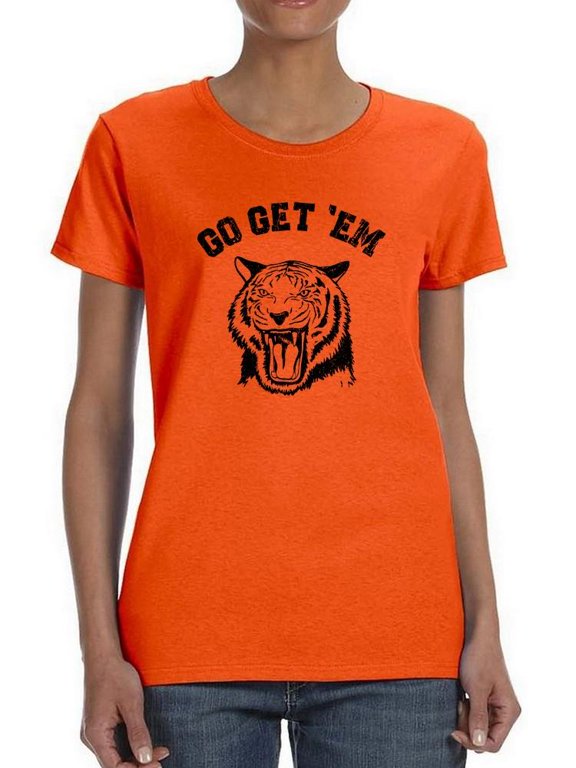 Go Get 'Em. Roaring Tiger T-Shirt Women -Smartprints Designs, Female 3X-Large