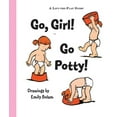 thumbnail image 1 of Pre-Owned Go Girl! Go Potty! (Paperback) 140273736X 9781402737367, 1 of 1