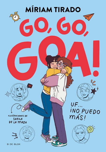 Me Llamo Goa Go, Go, Goa!: Uf... Â¡no Puedo Màs! / Go, Go, Goa!: Ughâ ] I Just Canâ (Tm)T Anymore!, (Paperback)