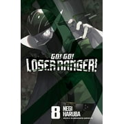 Go! Go! Loser Ranger! Go! Go! Loser Ranger! 8 Series #8 Paperback