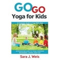 thumbnail image 1 of Go Go Yoga for Kids: A Complete Guide to Yoga With Kids, (Paperback), 1 of 1