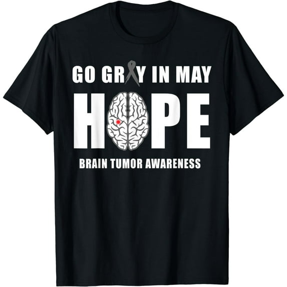 Go Gray In May Hope Brain Tumor Awareness Men Women T-Shirt