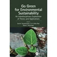 thumbnail image 1 of Go Green for Environmental Sustainability: An Interdisciplinary Exploration of Theory and Applications, (Paperback), 1 of 1
