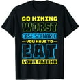 thumbnail image 1 of Go Hiking Worst Case Scenario You Have To Eat Your Friend T-Shirt, 1 of 4
