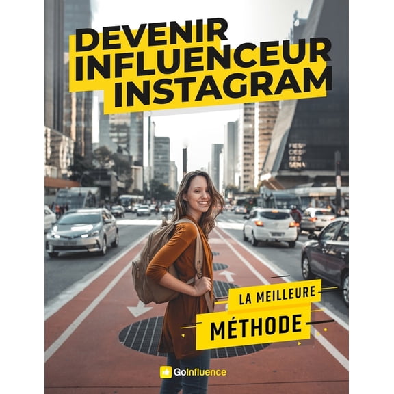Go Influence - Devenir Influenceur Instagram French Edition Paperback 1675051992 9781675051993 Alexis Vidal