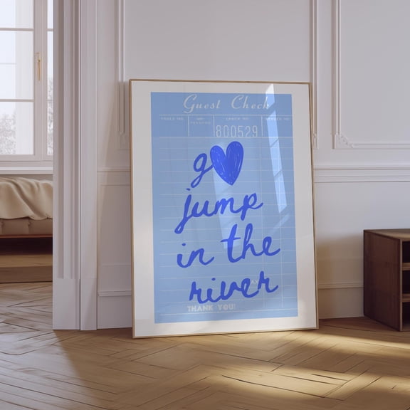 Go Jump In The River Blue Guest Check Unframed Paper Print