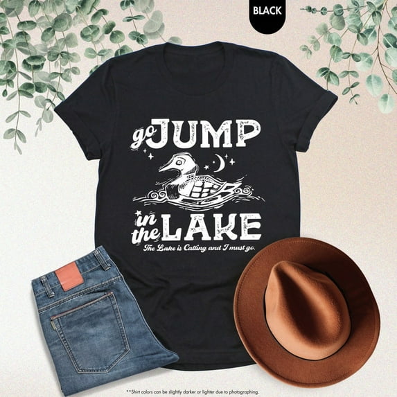 Go Jump In The Lake Shirt, The Lake Is Calling Shirt, Lake Shirt, Lake Gifts, Camping Shirt, Camping Lover Shirt, Family Lake Vacation Shirt All Size S-5Xl