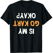 Go Kart Racing Funny T-Shirt