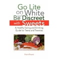 thumbnail image 1 of Go Lite on White and Be Discreet with Sweets (Hardcover), 1 of 1