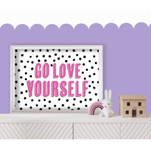Go Love Yourself - Fun Wall Art, Gallery Wall, Poster Print, Wall Decor Wall Art, Modern Wall Decor, 8x12 UNFRAMED