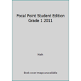 thumbnail image 1 of Pre-Owned Focal Point Student Edition Grade 1 2011 (Paperback) 054735200X 9780547352008, 1 of 1