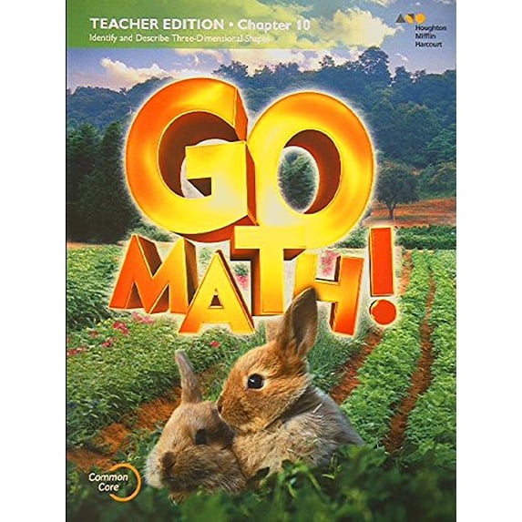 Pre-Owned Go Math! Grade K, Chapter 10 Teacher Edition: Identify and Describe Three-Dimensional Shapes, Common Core, 9780544295612, 2015 Paperback