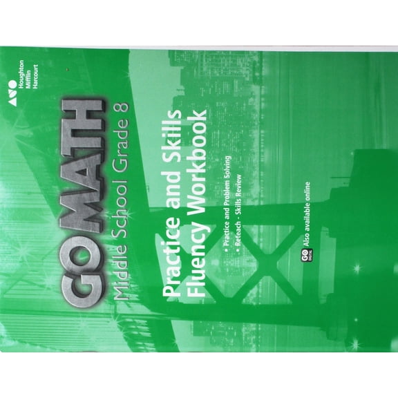 Go Math!, Go Math! Practice Fluency Workbook Grade 8