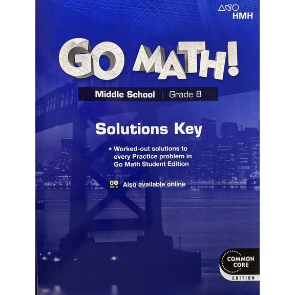 Go Math!, Go Math! Solutions Key Grade 8