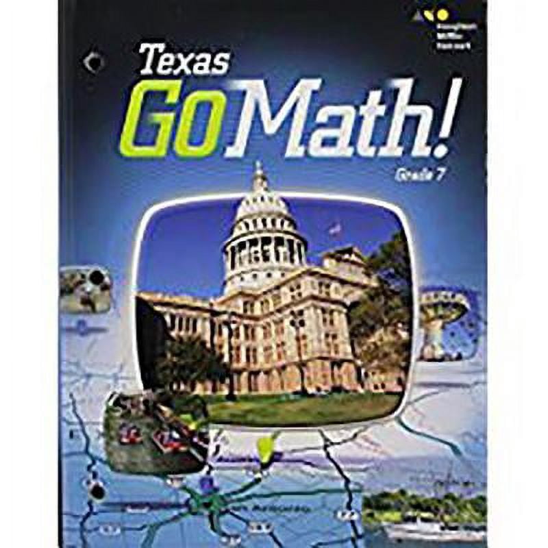 Texas Go Math!, Student Interactive Worktext Grade 7, c. 2015 ...