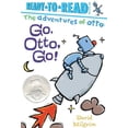 thumbnail image 1 of Pre-Owned Go, Otto, Go!: Ready-To-Read Pre-Level 1 (Paperback) 1481467239 9781481467230, 1 of 1