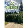 thumbnail image 1 of Go Outside!: 13 Lessons Learned as a Church Planter and Replanter, (Paperback), 1 of 1