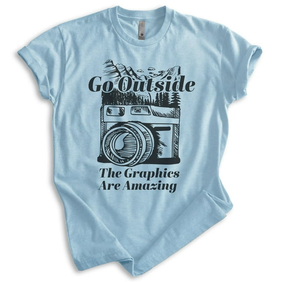 Go Outside The Graphics Are Amazing Shirt, Unisex Women's Men's Shirt, Outdoors Shirt, Camping Hiking Shirt, Heather Light Blue, Medium