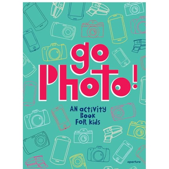Pre-Owned Go Photo! an Activity Book for Kids (Hardcover) 1597113557 9781597113557