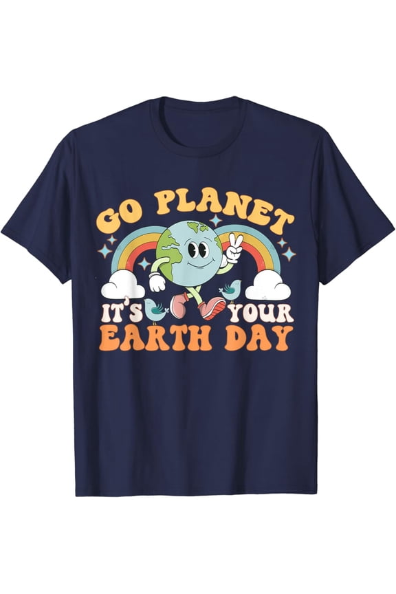 Go Planet It's Your Earth Day Groovy 70s Retro Trendy Cute T-Shirt Gift for you - Men & Women Unisex T-shirt