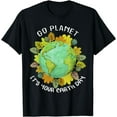 thumbnail image 1 of Go Planet Its Your Earth Day T-Shirt, 1 of 4