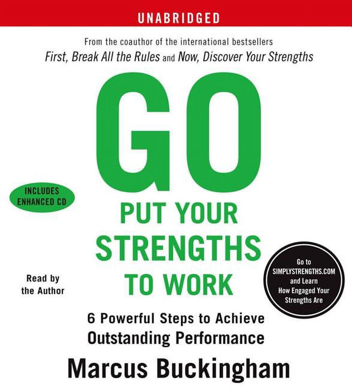 Go Put Your Strengths to Work : 6 Powerful Steps to Achieve Outstanding Performance (CD-Audio) - image 1 of 1