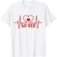 thumbnail image 1 of Go Red - American Heart Health Month Awareness In February T-Shirt, 1 of 4