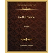 Go Rin No Sho A Book Paperback by Miyamoto Musashi