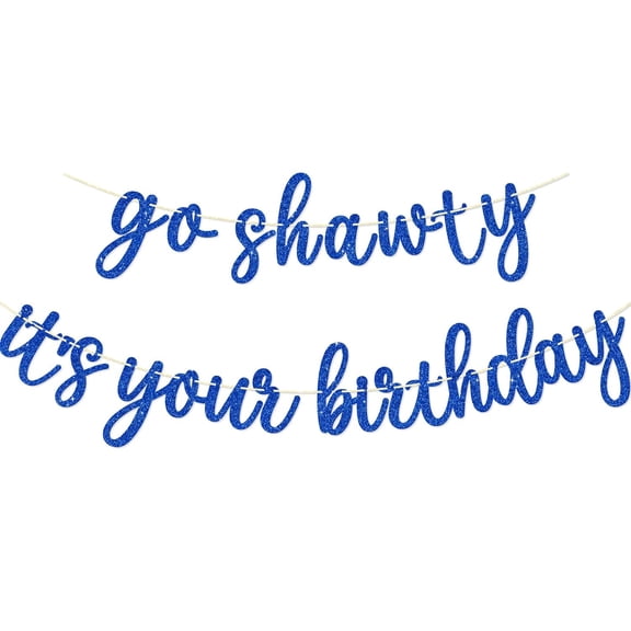 Go Shawty It's Your Birthday Banner, Hip Hop Birthday Party Decorations Supplies, Rap Theme Bday Bunting Sign, Pre-strung, Photo Props (Blue)