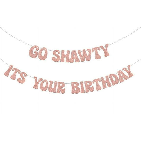 Go Shawty It's Your Birthday Banner, Music Hip Hop Birthday Party Decorations, Funny Rap Theme 30th/40th/50th Birthday Party Supplies Rose Gold