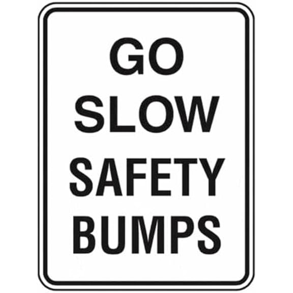 Go Slow Safety Bumps - Traffic Sign Metal Sign 8 x 12 Inches – Clear Signage for Walls, Fences
