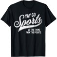 thumbnail image 1 of Go Sports Do The Thing Win The Points Funny T-Shirt, 1 of 3