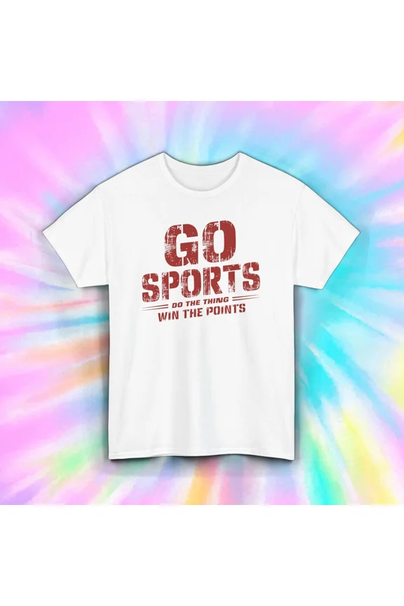 Go Sports Funny Team Game Points Joke Tee Graphic Gift Unisex T-Shirt up to size 5XL