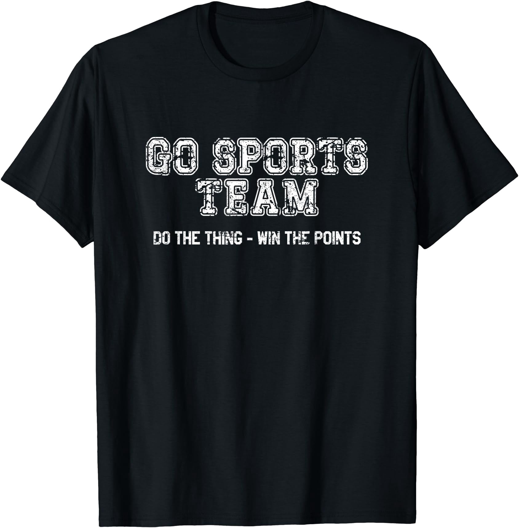 Thing Win Win Go Sports Team, Do The Thing Win The Points, Athletic T-Shirt - Walmart.com