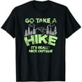 thumbnail image 1 of Go Take A Hike It's Really Nice Outside Hiking T-Shirt, 1 of 4