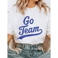 thumbnail image 1 of Go Team T-Shirt Tee Shirts Women, 1 of 7