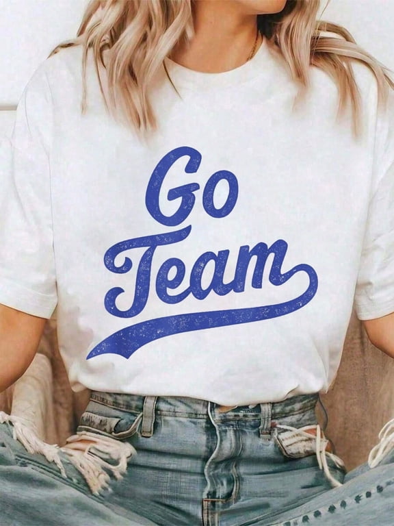Go Team T-Shirt Tee Shirts Women