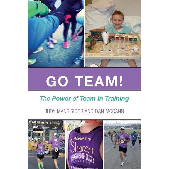 Go Team!: The Power of Team In Training (Paperback)