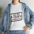 thumbnail image 1 of Go To Church Or The Devil Will Get You T-Shirt, 1 of 2