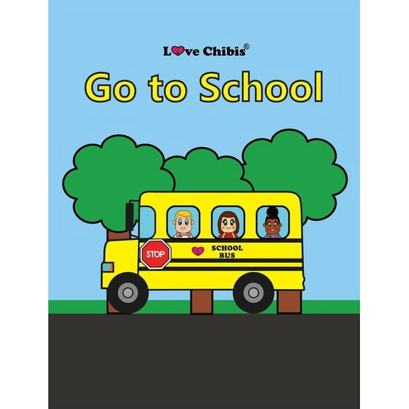 Love Chibis Go to School, (Hardcover)