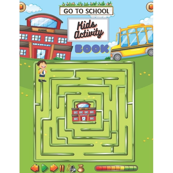 Go To School Kids Activity Book: Word Search Puzzles Dot To Dot Sudoko & Word Scramble Solving Thinking Games For Kids A, (Paperback)