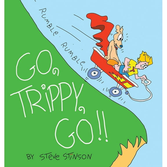 Go, Trippy, Go!, (Hardcover)