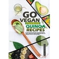 thumbnail image 1 of Go Vegan Cookbook Quinoa Recipes : Plant-Based Recipes for Beginers, for a Healthy and Coplete Diet in Armony with the Nature. (Paperback), 1 of 1