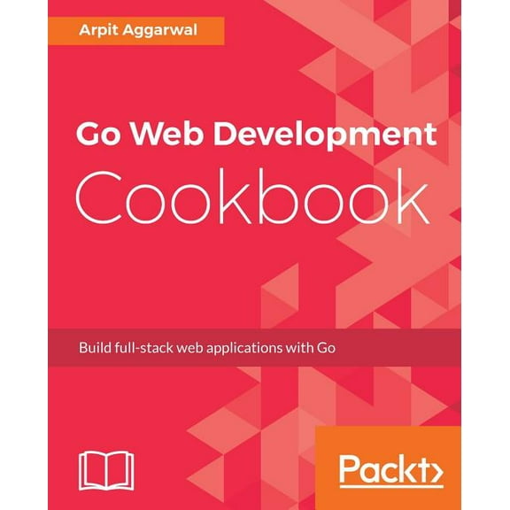 Go Web Development Cookbook, (Paperback)