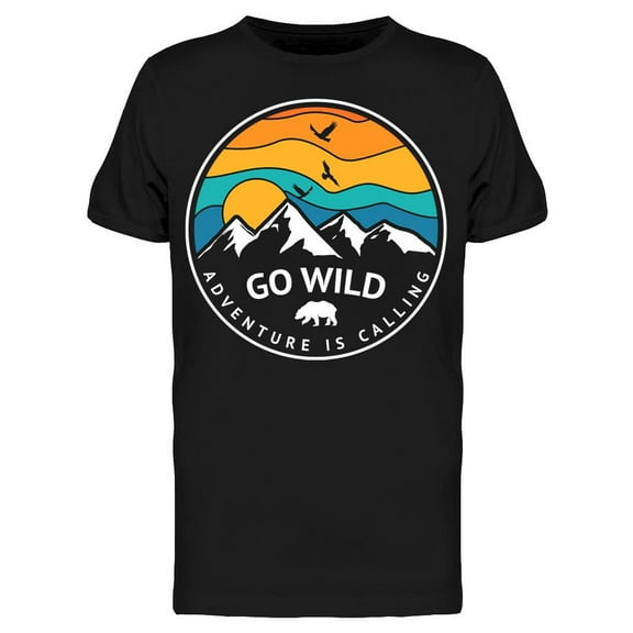 Go Wild: Adventure Is Calling T-Shirt Men -Image by Shutterstock, Male x-Large