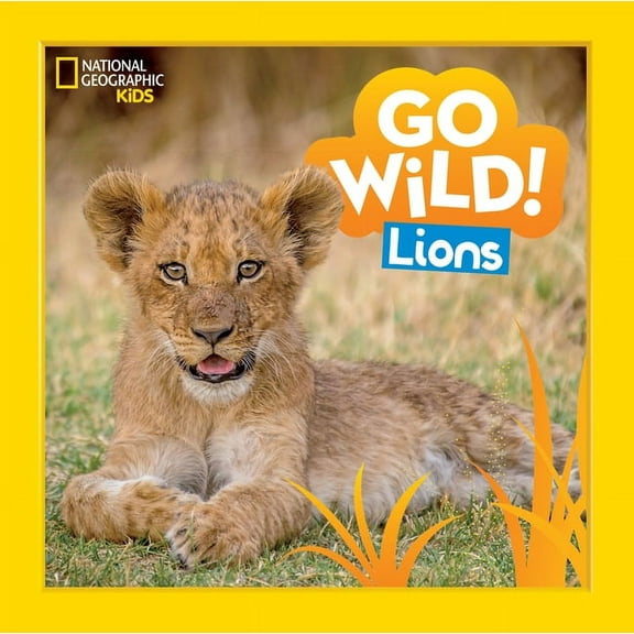 Go Wild! Lions, (Hardcover)