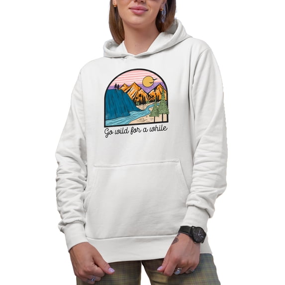 Go Wild for a While with Mountains, River, Nature, Travel & Adventure Themed Art Merch Gift, White Hooded Sweatshirt or Hoodie, Small